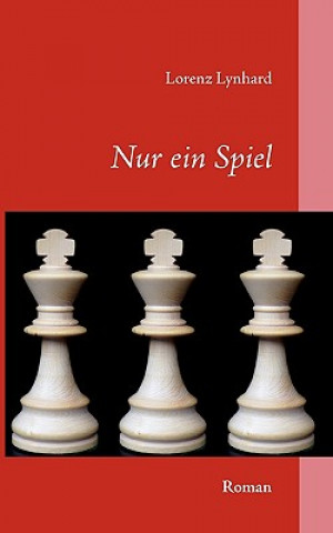 Könyv Nur ein Spiel Lorenz Lynhard