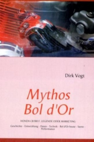 Kniha Mythos Bol d'Or Dirk Vogt
