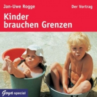 Аудио Kinder brauchen Grenzen, 1 Audio-CD Jan-Uwe Rogge