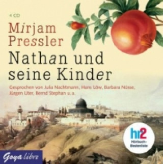 Audio Nathan und seine Kinder, 4 Audio-CDs Mirjam Pressler