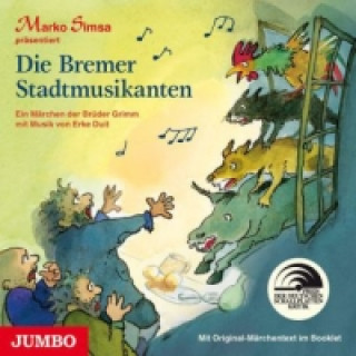 Hanganyagok Die Bremer Stadtmusikanten, 1 Audio-CD Marko Simsa