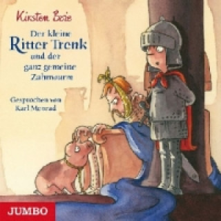 Audio Der kleine Ritter Trenk und der ganz gemeine Zahnwurm, 1 Audio-CD Kirsten Boie