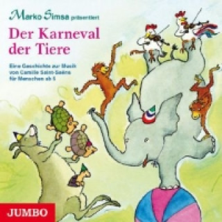 Audio Der Karneval der Tiere, 1 Audio-CD Marko Simsa