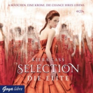 Audio Selection - Die Elite, 4 Audio-CDs Kiera Cass
