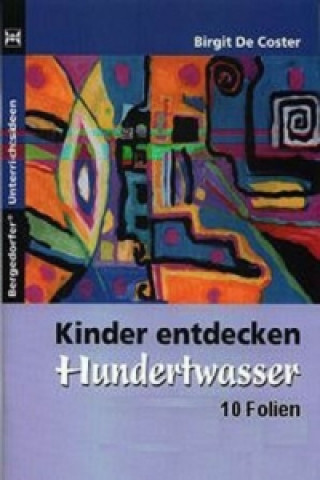 Igra/Igračka Kinder entdecken Hundertwasser, 10 Folien Birgit de Coster