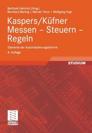 Kniha Kaspers/Küfner, Messen, Steuern, Regeln Bernhard Berling
