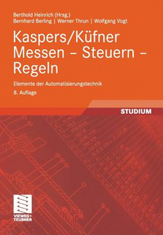 Książka Kaspers/Küfner, Messen, Steuern, Regeln Bernhard Berling