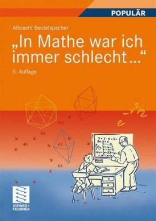 Kniha 'In Mathe war ich immer schlecht . . .' Albrecht Beutelspacher