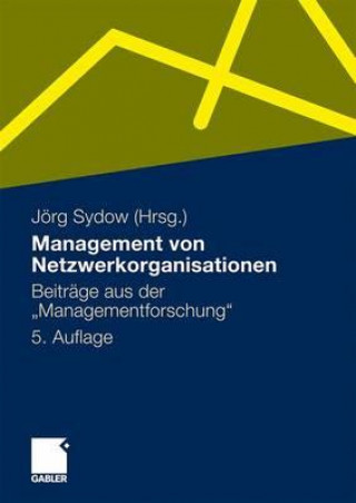 Könyv Management von Netzwerkorganisationen Jörg Sydow