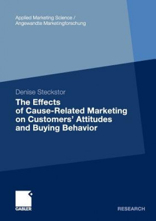 Książka Effects of Cause-related Marketing on Customers' Attitudes and Buying Behavior Denise Steckstor