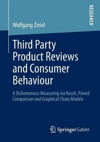 Könyv Third Party Product Reviews and Consumer Behaviour Wolfgang Ziniel