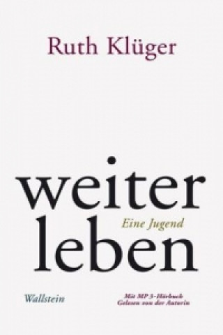 Kniha weiter leben, m. 1 Audio Ruth Klüger