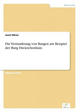 Carte Vermarktung von Burgen am Beispiel der Burg Dreieichenhain Janet Meier