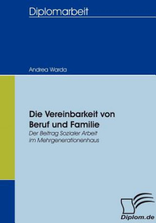 Kniha Vereinbarkeit von Beruf und Familie Andrea Warda