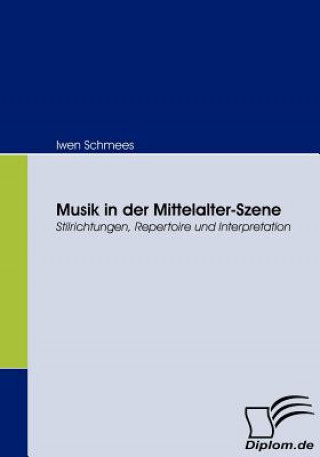 Kniha Musik in der Mittelalter-Szene Iwen Schmees