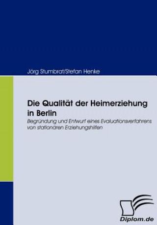 Kniha Qualitat der Heimerziehung in Berlin Jörg Stumbrat