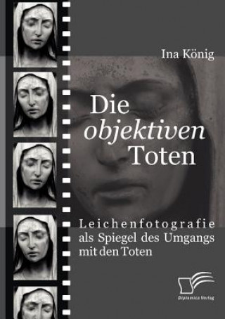 Книга 'objektiven' Toten Ina König