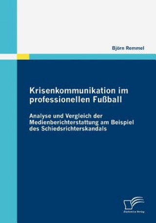 Kniha Krisenkommunikation im professionellen Fussball Björn Remmel