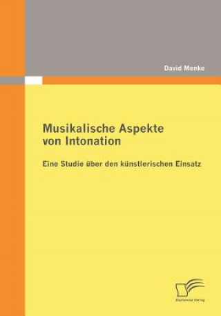 Kniha Musikalische Aspekte von Intonation David Menke