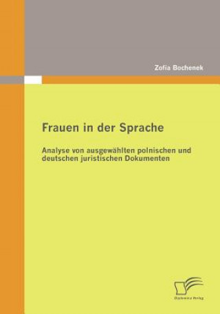 Könyv Frauen in der Sprache Zofia Bochenek