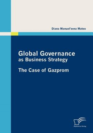 Kniha Global Governance as Business Strategy Diana Manuel'evna Mateo