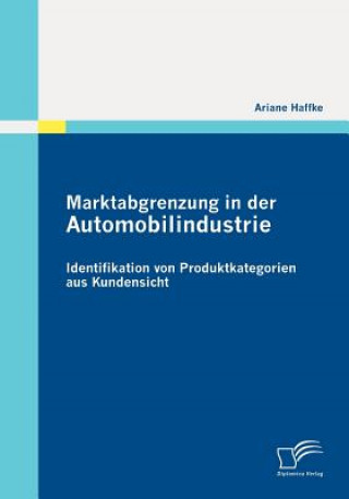 Könyv Marktabgrenzung in der Automobilindustrie Ariane Haffke
