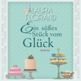 Digital Ein süßes Stück vom Glück, 1 MP3-CD Laura Florand