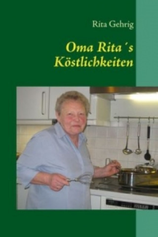 Book Oma Rita's Köstlichkeiten Rita Gehrig