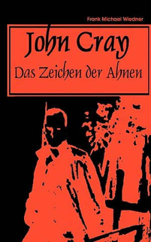 Kniha JohnCray Frank-Michael Wiedner