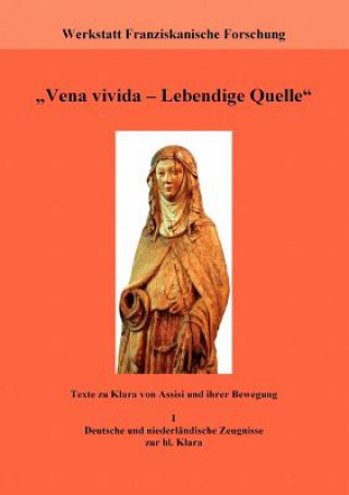 Könyv Vena vivida - Lebendige Quelle Werkstatt Franziskanische Forschung