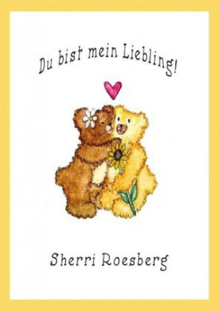 Carte Du bist mein Liebling Sherri Roesberg