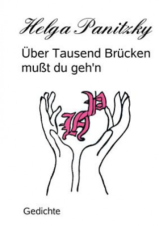 Carte UEber Tausend Brucken musst du geh'n Helga Panitzky