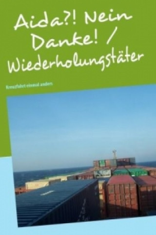 Książka Aida?! Nein Danke! / Wiederholungstäter Sylvia Michels