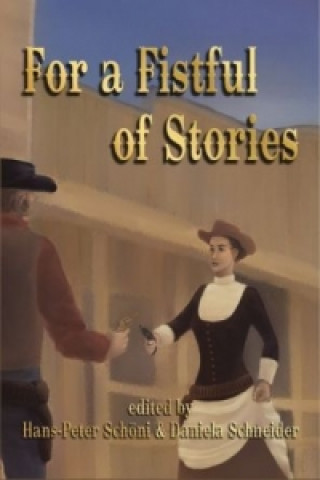 Könyv For a Fistful of Stories Hans-Peter Schöni