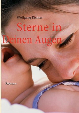 Könyv Sterne in Deinen Augen Wolfgang Richter