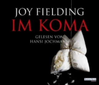 Audio Im Koma, 6 Audio-CDs Joy Fielding