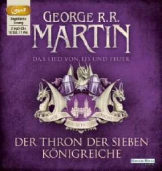 Audio Das Lied von Eis und Feuer - Der Thron der Sieben Königreiche, 3 Audio-CD, 3 MP3 George R. R. Martin