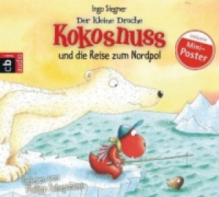 Audio Der kleine Drache Kokosnuss und die Reise zum Nordpol, 1 Audio-CD Ingo Siegner