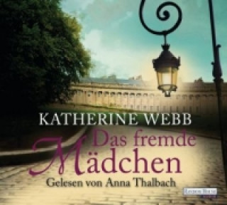 Audio Das fremde Mädchen, 6 Audio-CDs Katherine Webb