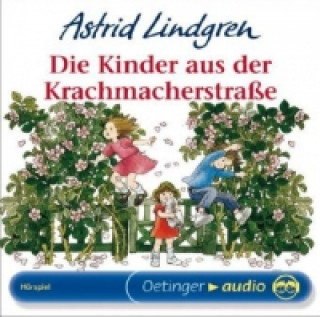 Hanganyagok Die Kinder aus der Krachmacherstraße, 1 Audio-CD Astrid Lindgren