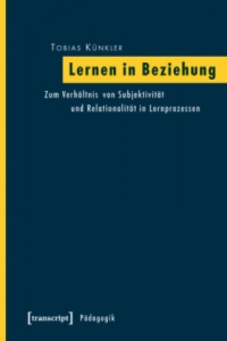 Kniha Lernen in Beziehung Tobias Künkler