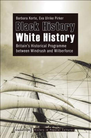 Kniha Black History - White History Barbara Korte