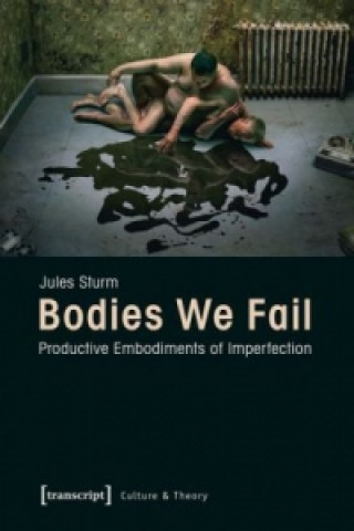 Kniha Bodies We Fail Jules Sturm