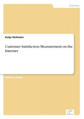 Carte Customer Satisfaction Measurement on the Internet Katja Hofmaier