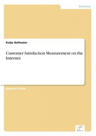 Kniha Customer Satisfaction Measurement on the Internet Katja Hofmaier