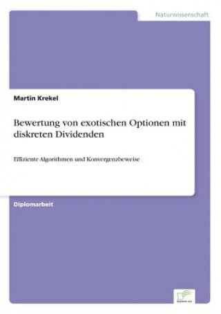 Buch Bewertung von exotischen Optionen mit diskreten Dividenden Martin Krekel