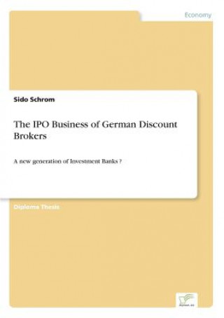 Kniha IPO Business of German Discount Brokers Sido Schrom