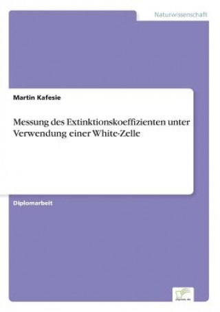 Buch Messung des Extinktionskoeffizienten unter Verwendung einer White-Zelle Martin Kafesie