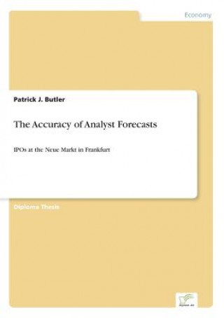 Carte Accuracy of Analyst Forecasts Patrick J. Butler