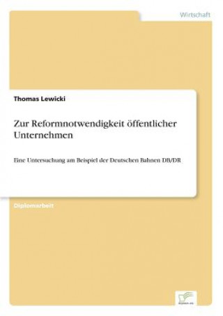 Knjiga Zur Reformnotwendigkeit oeffentlicher Unternehmen Thomas Lewicki